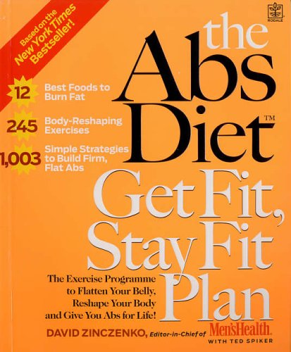 Stock image for The Abs Diet Get Fit, Stay Fit Plan: The exercise programme to flatten your belly, reshape your body and give you abs for life! for sale by WorldofBooks