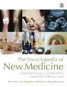 Beispielbild fr The Encyclopedia of New Medicine: Conventional and Alternative Medicine for All Ages zum Verkauf von WorldofBooks