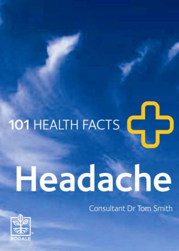 Headaches (101 Health Facts S.) (9781405099981) by Smith, Tom