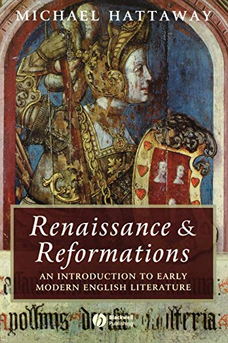 Stock image for Renaissance and Reformations : An Introduction to Early Modern English Literature for sale by Better World Books