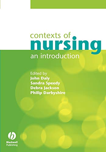 Contexts of Nursing: An Introduction (9781405100953) by Daly, John