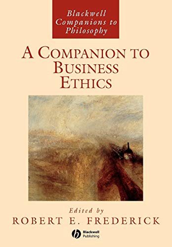 Beispielbild fr A Companion to Business Ethics (Blackwell Companions to Philosophy) zum Verkauf von WorldofBooks