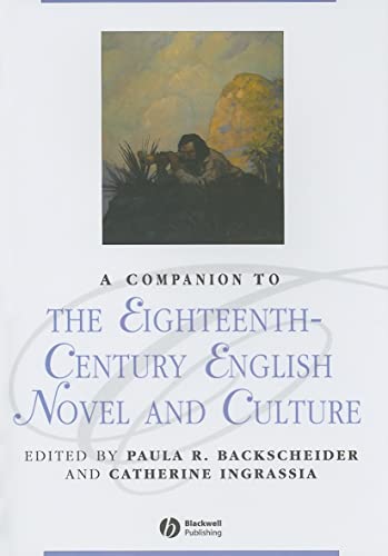 Stock image for A Companion to the Eighteenth-Century English Novel and Culture: 95 (Blackwell Companions to Literature and Culture) for sale by Benjamin Books