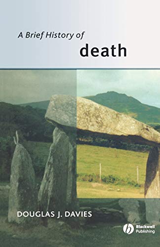 Imagen de archivo de Brief History of Death (Wiley Blackwell Brief Histories of Religion) a la venta por WorldofBooks