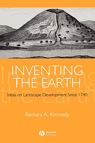 Imagen de archivo de Inventing the Earth: Ideas on Landscape Development Since 1740 a la venta por ThriftBooks-Atlanta