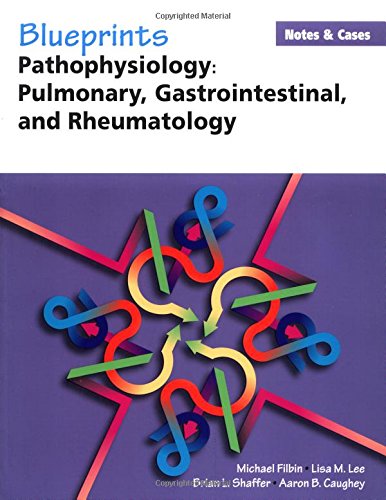 Beispielbild fr Blueprints Notes & Cases_Pathophysiology: Pulmonary, Gastrointestinal, and Rheumatology (Blueprints Notes & Cases Series) (v. 2) zum Verkauf von SecondSale
