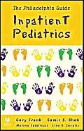 Imagen de archivo de The Philadelphia Guide: Inpatient Pediatrics a la venta por ThriftBooks-Atlanta