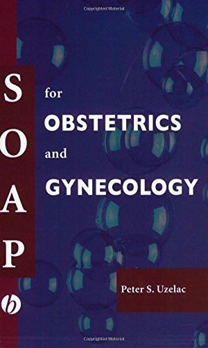 Beispielbild fr SOAP For Obstetrics And Gynecology (BLACKWELL'S SOAP SERIES) zum Verkauf von BooksRun