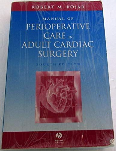 9781405104395: Manual Of Perioperative Care In Adult Cardiac Surgery Fourth Edition