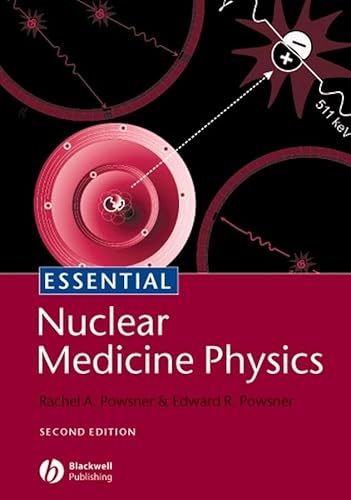 9781405104845: Essentials of Nuclear Medicine Physics