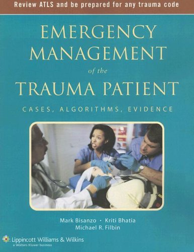Stock image for Emergency Management of the Trauma Patient: Cases, Algorithms, Evidence for sale by ThriftBooks-Dallas