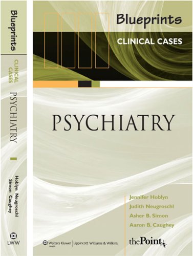 9781405104968: Blueprints Clinical Cases in Psychiatry