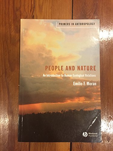 Imagen de archivo de People and Nature: An Introduction to Human Ecological Relations a la venta por ThriftBooks-Atlanta