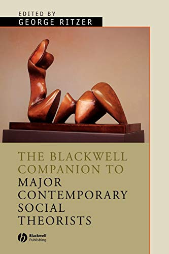 Stock image for Major Contemporary Social Theorists: 22 (Wiley Blackwell Companions to Sociology) for sale by WorldofBooks