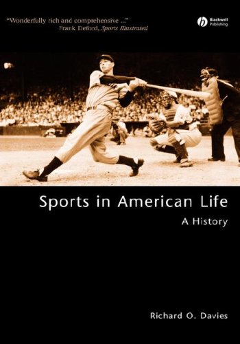 Imagen de archivo de Sports in American Life : A History a la venta por Better World Books