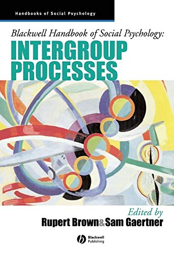 9781405106542: Blackwell Handbook of Social Psychology: Intergroup Processes