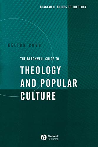 9781405107020: The Blackwell Guide to Theology and Popular Culture