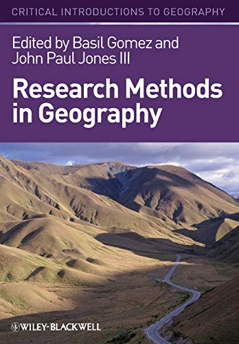 Stock image for Research Methods in Geography: A Critical Introduction (Critical Introductions to Geography): 7 for sale by WorldofBooks