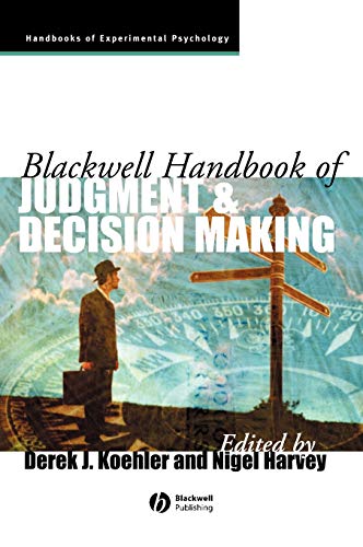 Imagen de archivo de Blackwell Handbook of Judgment and Decision Making Blackwell Handbooks of Experimental Psychology 3 a la venta por PBShop.store UK