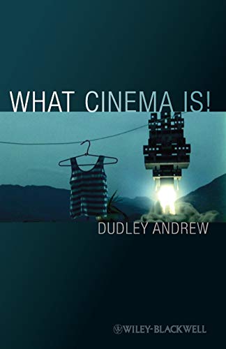 What Cinema Is (9781405107600) by Andrew, Dudley