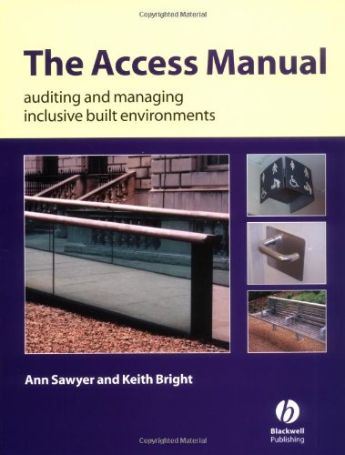Stock image for The Access Manual: Auditing and Managing Inclusive Built Environments for sale by MusicMagpie