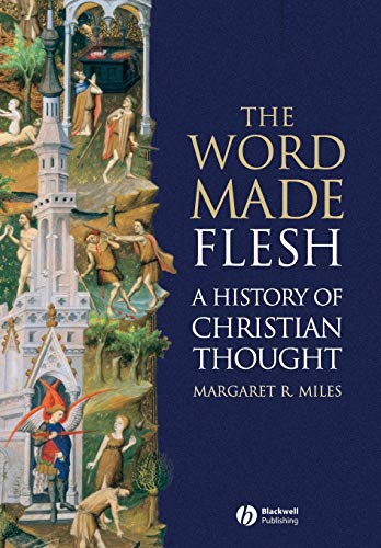 9781405108461: The Word Made Flesh: A History of Christian Thought