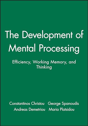 Stock image for Development of Mental Processing: Efficiency, Working Memory, and Thinking (Monographs of the Society for Research in Child Development) for sale by WorldofBooks