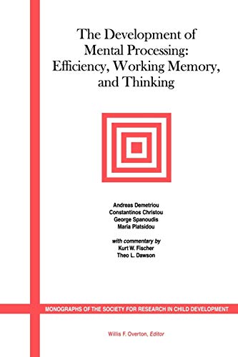 Development of Mental Processing: Efficiency, Working Memory, and Thinking