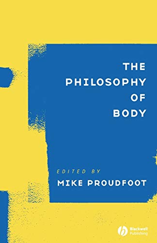 Imagen de archivo de The Philosophy of Body a la venta por Blackwell's