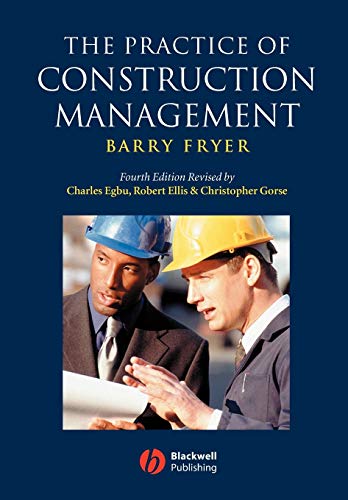 9781405111102: The Practice of Construction Management: People and Business Performance, 4th Edition