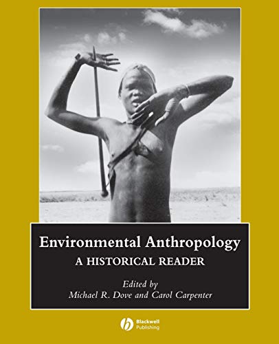 Stock image for Environmental Anthropology: A Historical Reader for sale by BooksRun