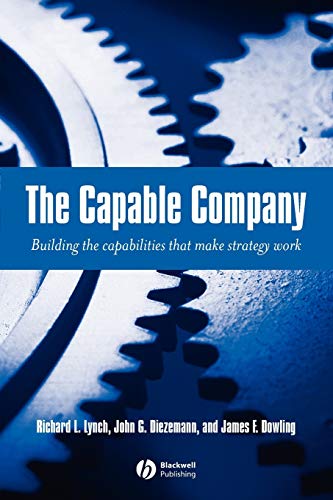Imagen de archivo de The Capable Company: Building the Capabilities That Make Strategy Work a la venta por ThriftBooks-Atlanta