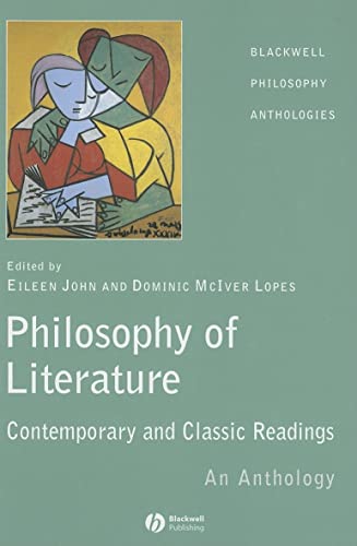 Beispielbild fr The Philosophy of Literature: Contemporary and Classic Readings - An Anthology (Blackwell Philosophy Anthologies) zum Verkauf von SecondSale