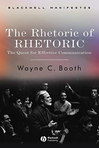 9781405112376: The Rhetoric of Rhetoric: The Quest for Effective Communication (Wiley-Blackwell Manifestos)