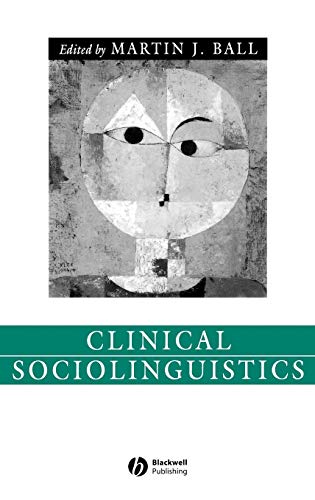 9781405112499: Clinical Sociolinguistics