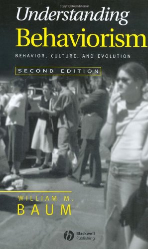 9781405112628: Understanding Behaviorism: Behavior, Culture, and Evolution