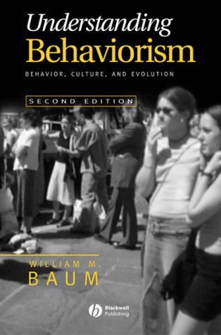 9781405112628: Understanding Behaviorism: Behavior, Culture, and Evolution