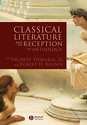 Classical Literature & its Reception: An Anthology