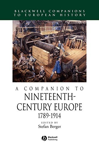 9781405113205: A Companion To Nineteenth-Century Europe, 1789-1914 (Blackwell Companions to European History)