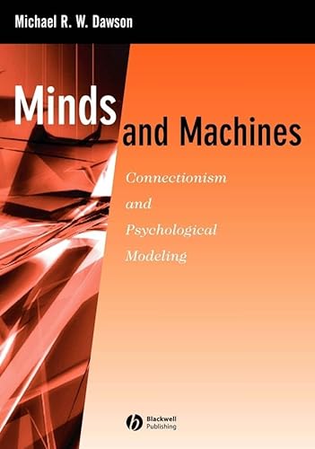 Stock image for Minds and Machines: Connectionism and Psychological Modeling for sale by ThriftBooks-Dallas