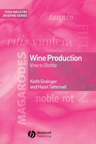 Beispielbild fr Wine Production: Vine to Bottle (Food Industry Briefing) zum Verkauf von Reuseabook