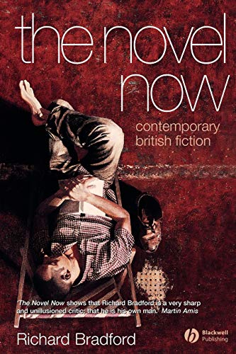 9781405113861: The Novel Now: Contemporary British Fiction