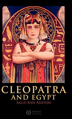 9781405113892: Cleopatra and Egypt (Blackwell Ancient Lives)