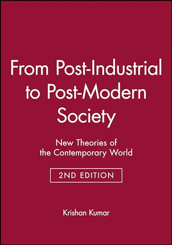 Beispielbild fr From Post-Industrial to Post-Modern Society: New Theories of the Contemporary World zum Verkauf von Zoom Books Company