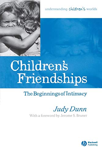 Stock image for Children's Friendships : The Beginnings of Intimacy for sale by Better World Books: West