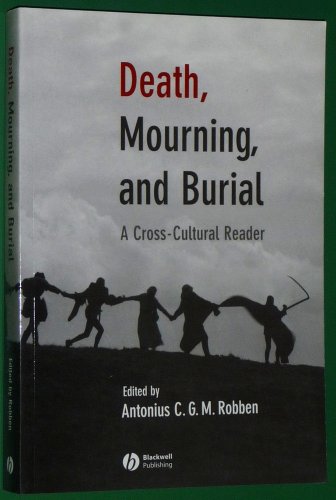 9781405114714: Death, Mourning, and Burial: A Cross-Cultural Reader (Human Lifecycle: Cross-cultural Readings S.)