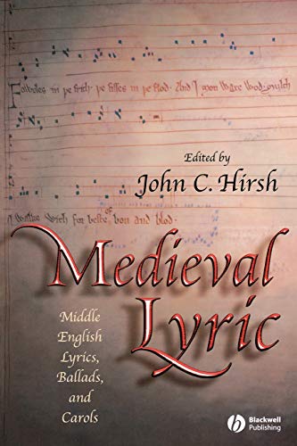 9781405114820: Medieval Lyric: Middle English Lyrics, Ballads, and Carol