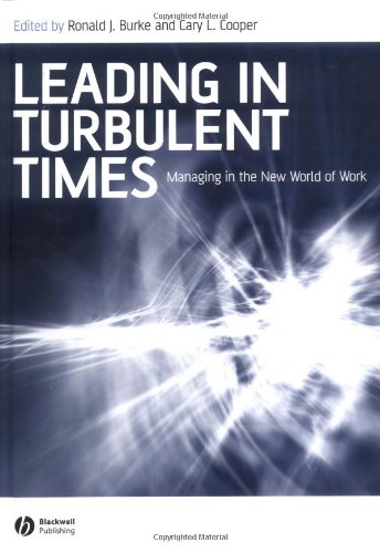 Stock image for Leading in Turbulent Times: Managing in the New World of Work (Manchester Business and Management Series) for sale by WorldofBooks