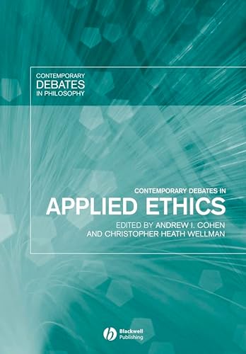 9781405115483: Contemporary Debates in Applied Ethics (Contemporary Debates in Philosophy)