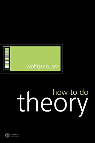 9781405115803: How to Do Theory (How to Study Literature)